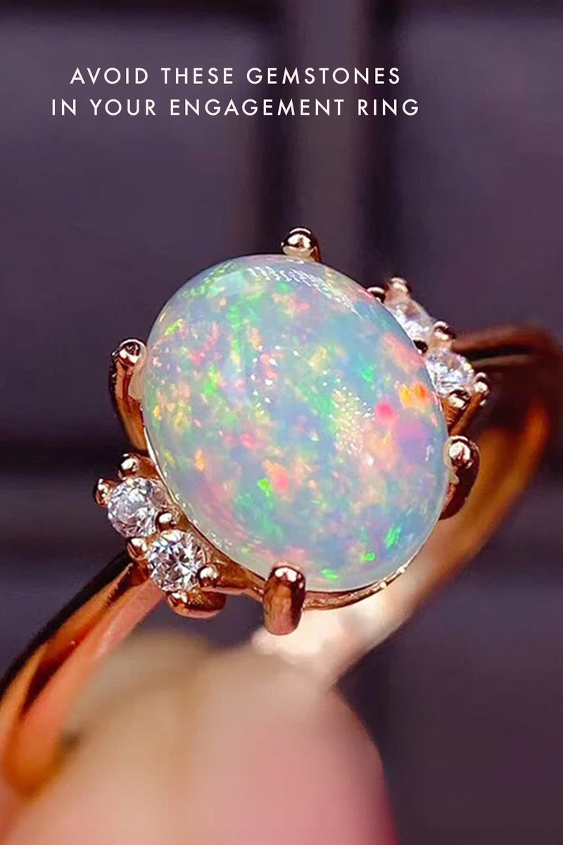 Five Gemstones To Avoid in Your Engagement Ring